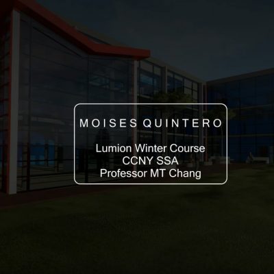 Student Name: Moises/ Lumion Final Movie