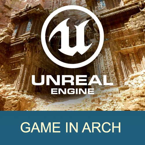 Game in Architecture using Unreal Engine